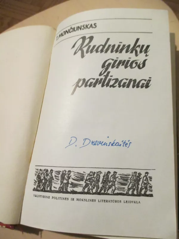 Rūdininkų girios partizanai - T. Mončiunskas, knyga 6