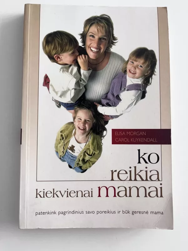 ko reikia kiekvienai mamai - E. Morgan, knyga 2