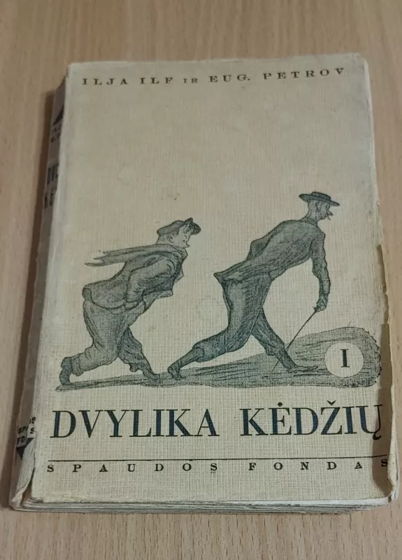 Dvylika kėdžių 1 dalis - Ilja Ilfas ir Eugenijus Petrovas, knyga 4