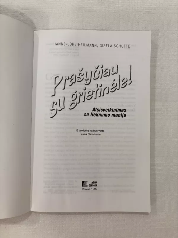 Prašyčiau su grietinéle! atsisveikinimas su lieknumo manija - Hanne-Lore Heilmann, knyga 3