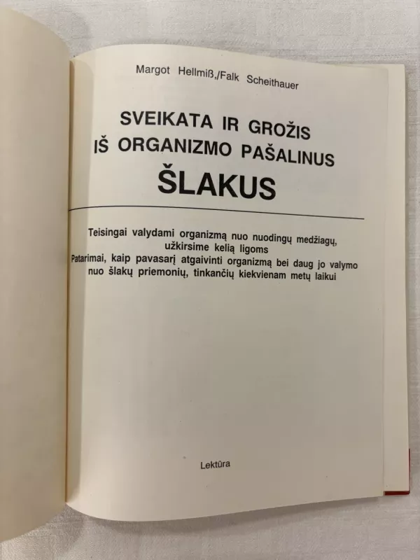 Sveikata ir grožis iš organizmo pašalinus šlakus - Margot Hellmis, knyga 3