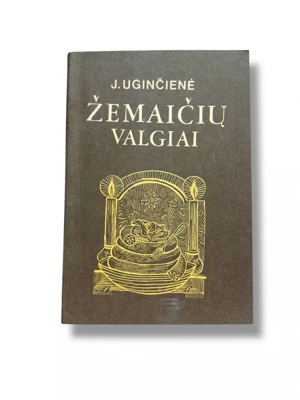 Žemaičių valgiai - J. Uginčienė, knyga 2
