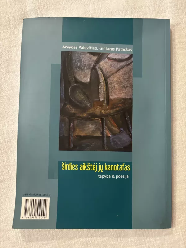 Širdies aikštėj jų kenotafas. Tapyba ir poezija - Gintaras Patackas, knyga 4