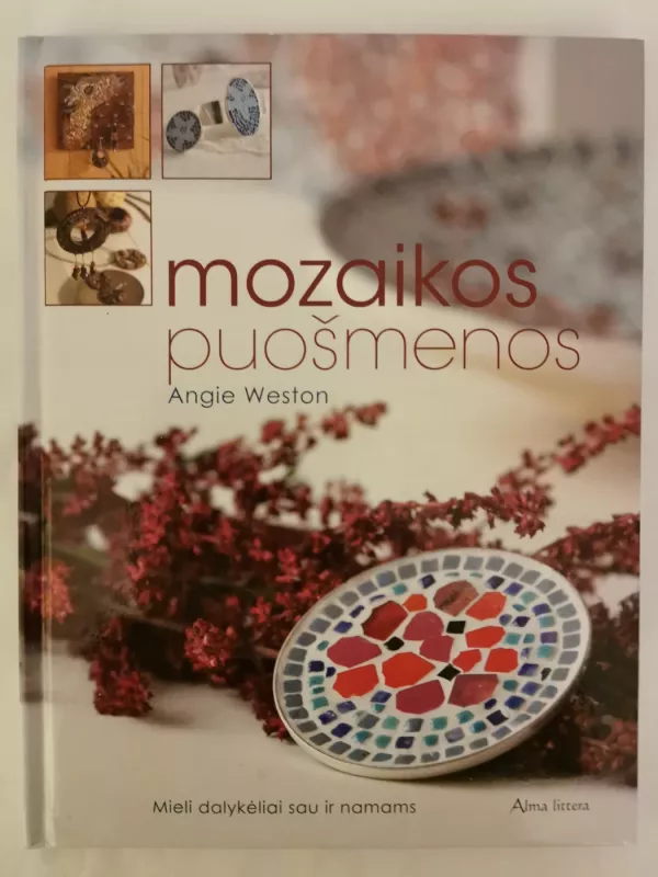 Mozaikos puošmenos - Angie Weston, knyga 2