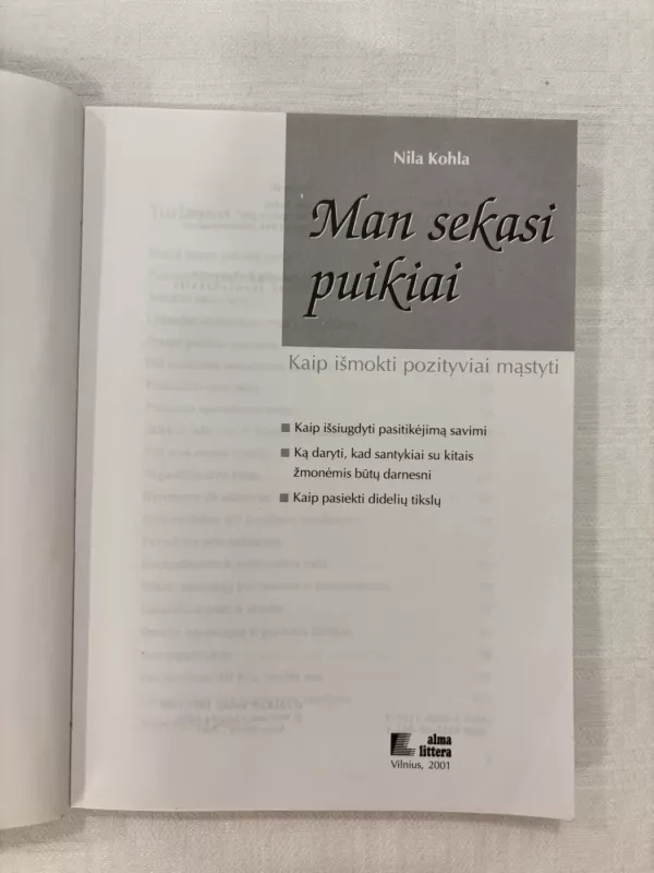 Man sekasi puikiai. Kaip išmokti pozityviai mąstyti - Nila Kohla, knyga 3
