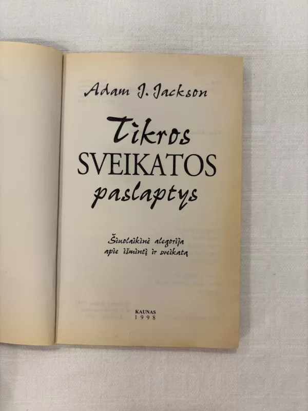 Tikros sveikatos paslaptys - Jackson Adam J., knyga 3