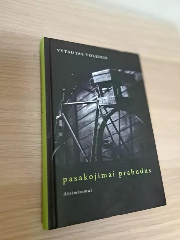 Pasakojimai prabudus. Atsiminimai - Vytautas Toleikis, knyga 2