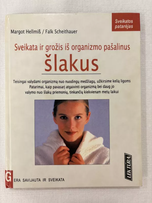 Sveikata ir grožis iš organizmo pašalinus šlakus - Margot Hellmis, knyga 2