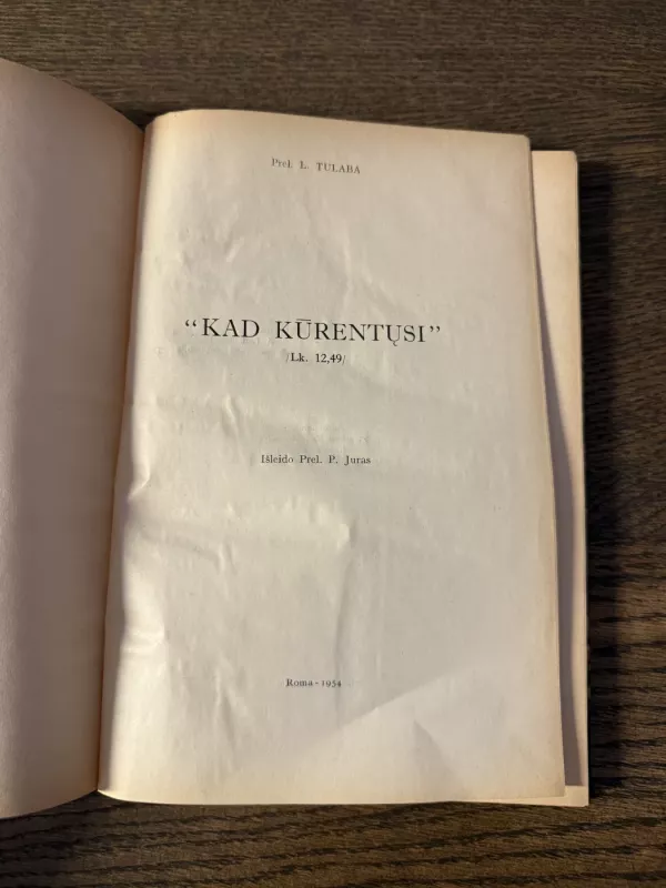 ,,Kad kūrentųsi" - Ladas Tulaba, knyga 2