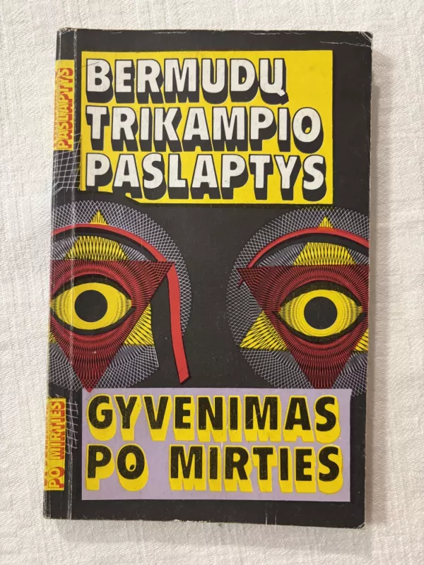 Bermudų trikampio paslaptys. Gyvenimas po mirties - Kazys Paulauskas, knyga 2