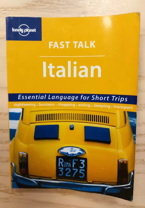 Lonely Planet Fast Talk Italian: Essential Language for Short Trips, 1st Edition - Collectif, knyga 2