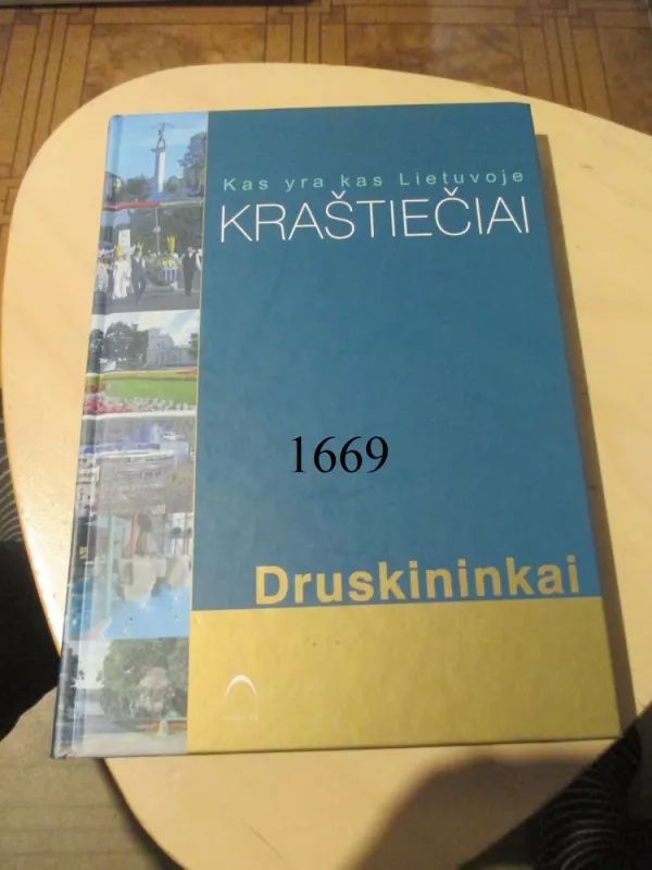 Kas yra kas Lietuvoje. Kraštiečiai. Druskininkai - Autorių kolektvas, knyga 2