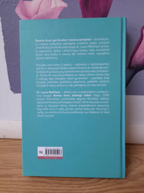 Ramūs tėvai, geri brolių ir seserų santykiai - Laura Markham, knyga 3