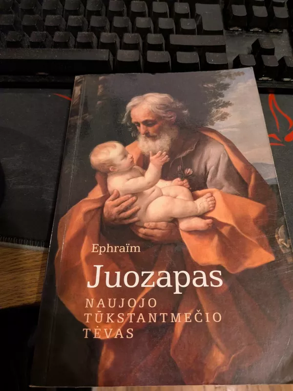 Juozapas. Naujojo tūkstantmečio tėvas - Autorių Kolektyvas, knyga 2
