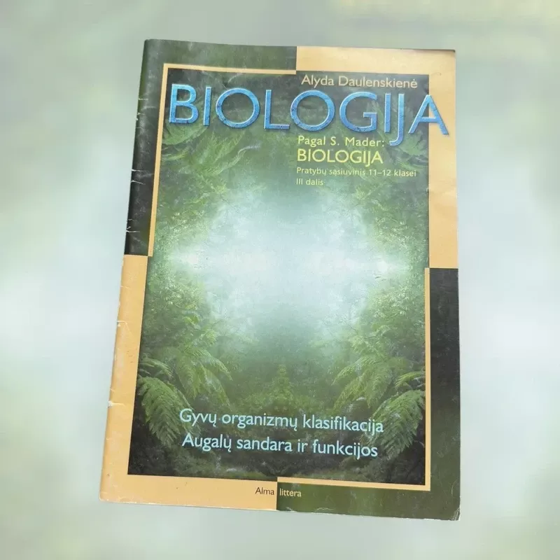 Biologija pagal S. Mader: Biologija pratybų sąsiuvinis 11-12 klasei - Alyda Daulenskienė, knyga 2