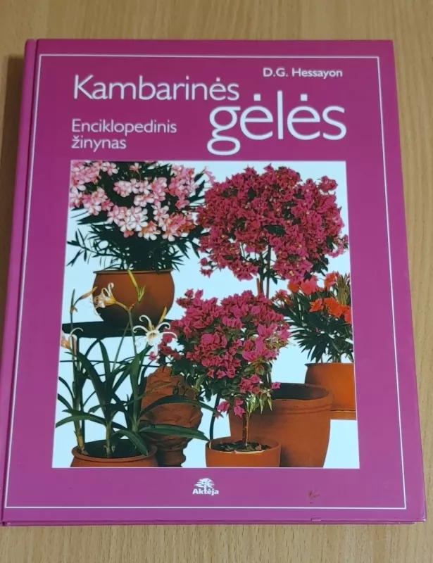 Kambarinės gėlės - D. G. Hessayon, knyga 2