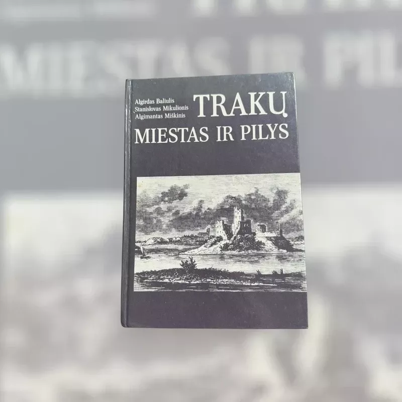 Trakų miestas ir pilys - Autorių kolektyvas (įvairūs), knyga 2