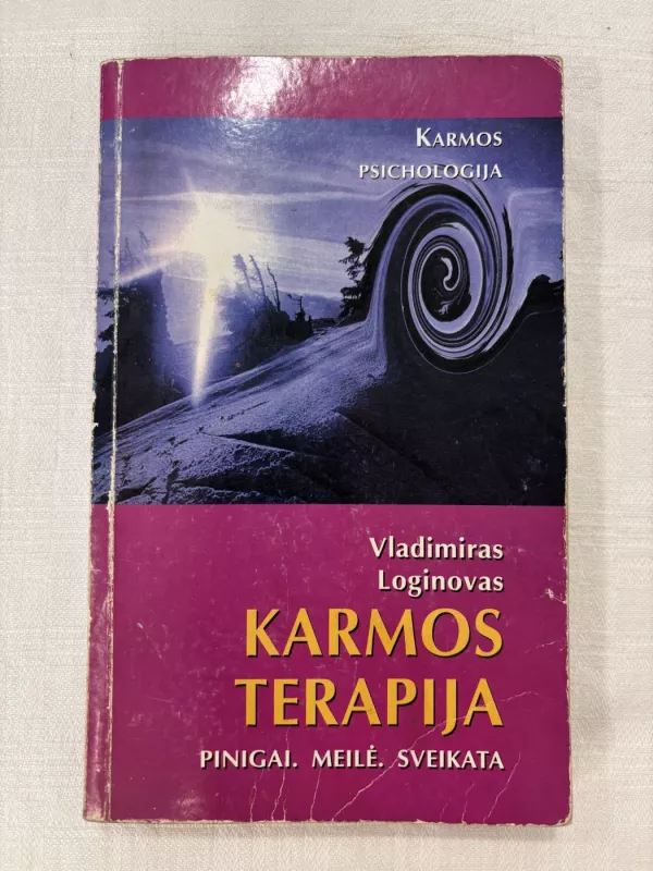 Karmos terapija. Pinigai, meilė, sveikata - Vladimiras Loginovas, knyga 2
