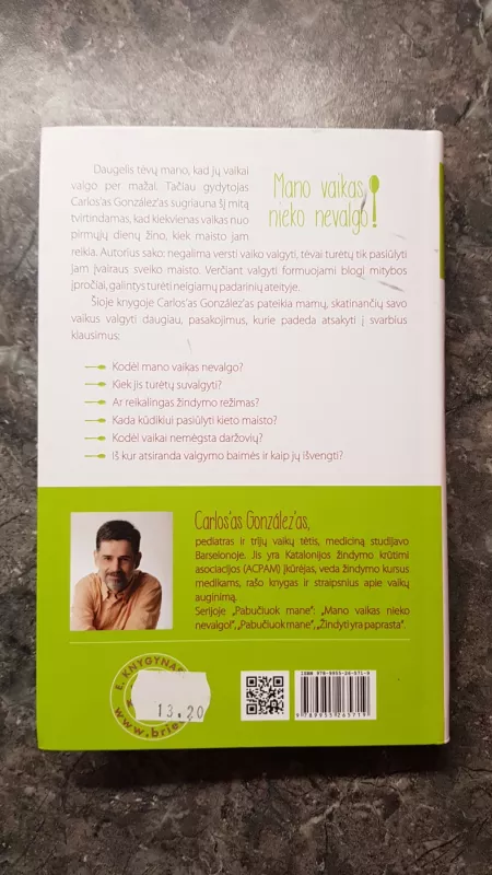 Mano vaikas nieko nevalgo. Kaip mėgautis maistu be rūpesčių - Carlos González, knyga 3