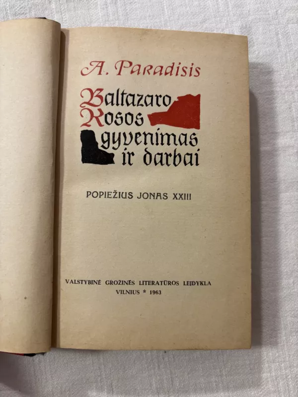 Baltazaro Kosos gyvenimas ir darbai - A. Paradisis, knyga 3
