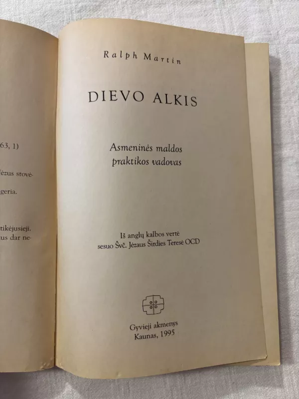 DIEVO ALKIS. Asmeninės maldos praktikos vadovas - Ralph Martin, knyga 3