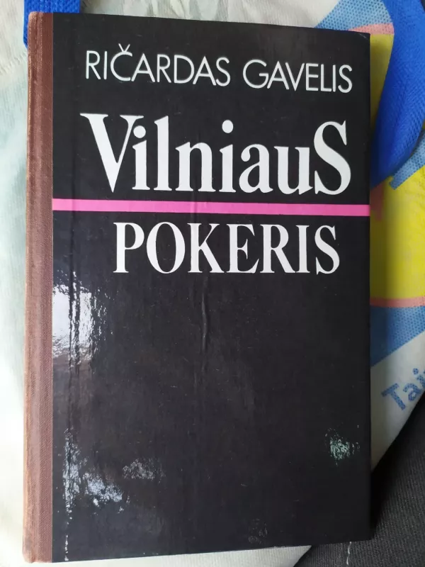Vilniaus pokeris - Ričardas Gavelis, knyga 2