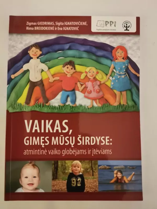 Vaikas, gimęs mūsų širdyse: atmintinė vaiko globėjams ir įtėviams - Z. Giedrimas, ir kiti. , knyga 2