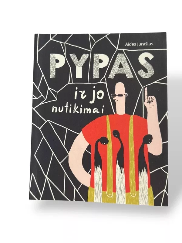 Pypas ir jo nutikimai - Aidas Jurašius, knyga 2