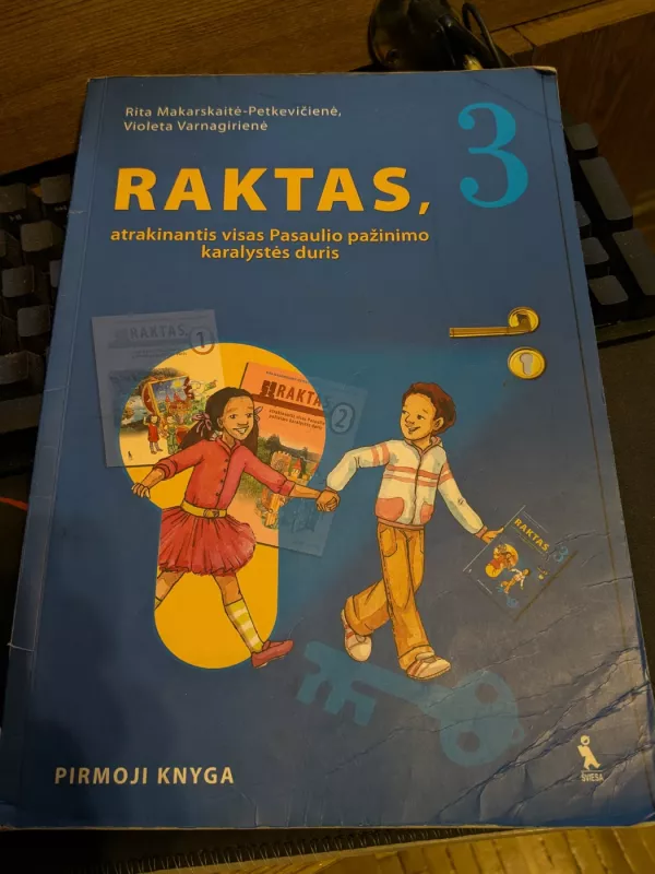 Raktas, atrakinantis visas Pasaulio pažinimo karalystės duris Nr. 3 - Rita Makarskaitė-Petkevičienė, Violeta  Varnagirienė, knyga 4