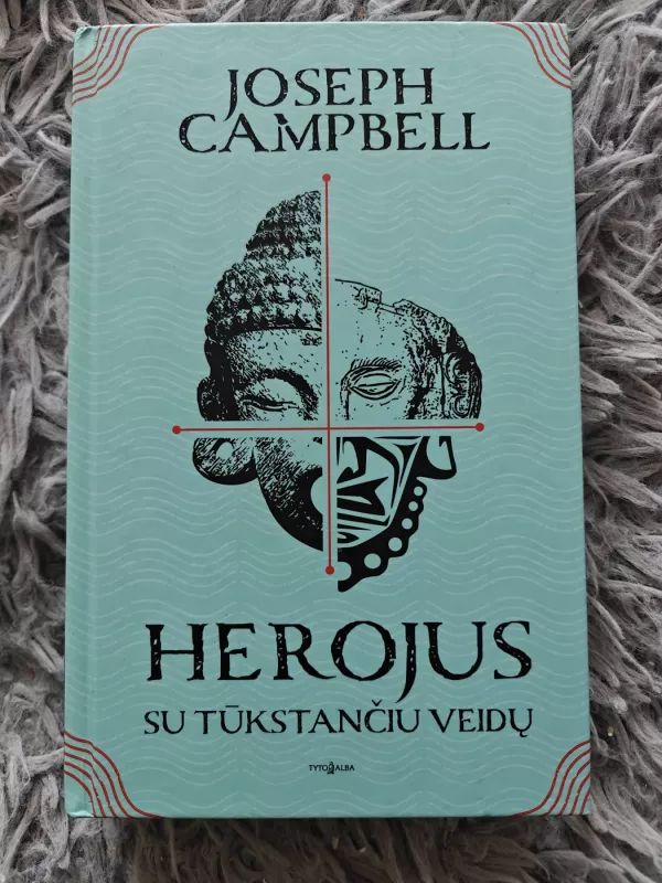 Herojus su tūkstančiu veidų - Joseph Campbell, knyga 2