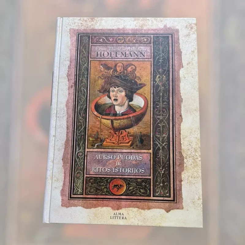 Aukso puodas ir kitos istorijos - Ernst Theodor Amadeus Hoffmann, knyga 2