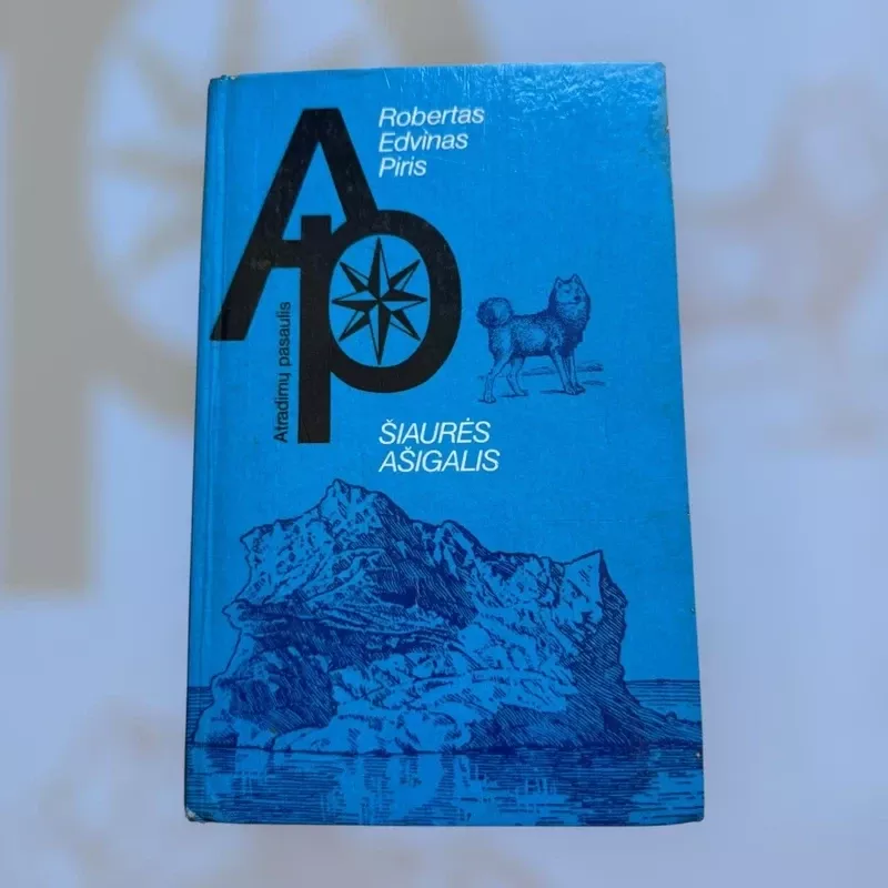 Šiaurės Ašigalis - Robertas Edvinas Piris, knyga 2