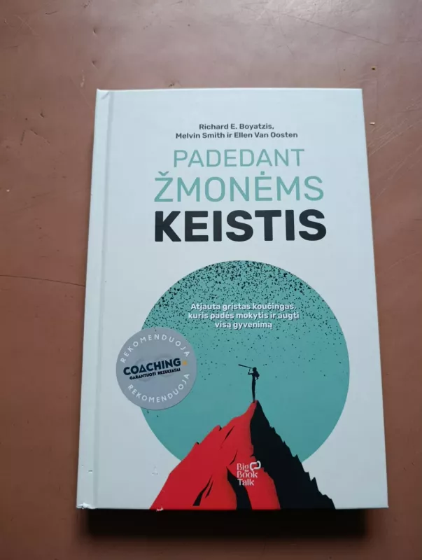 Padedant žmonėms keistis. Atjauta grįstas koučingas, kuris padės mokytis ir augti visą gyvenimą - Autorių grupė, knyga 2