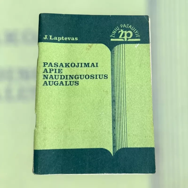 Pasakojimai apie naudinguosius augalus - J. Laptevas, knyga 2