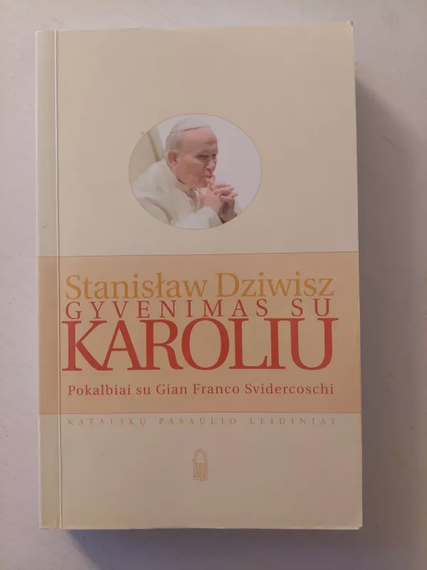 Gyvenimas su Karoliu - Stanislaw Dziwisz, knyga 2