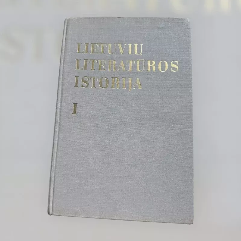 Lietuvių literatūros istorija (I tomas) - Autorių Kolektyvas, knyga 2