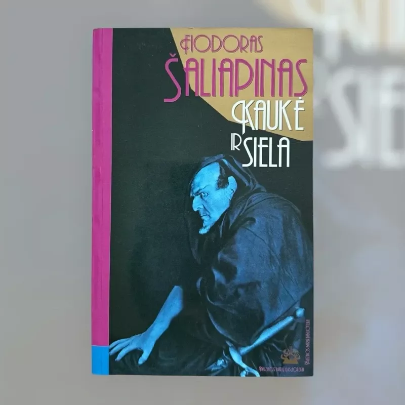 Kaukė ir Siela - Fiodoras Šaliapinas, knyga 2