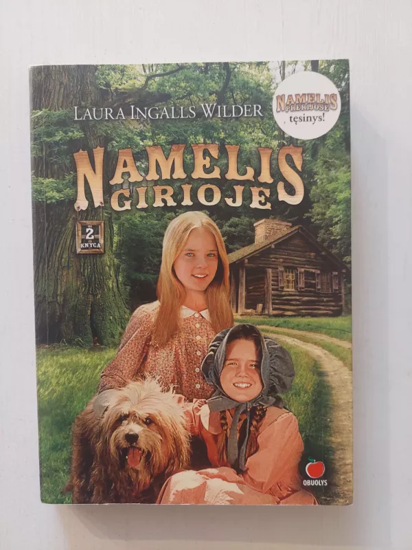 Namelis girioje - Laura Ingalls Wilder, knyga 2