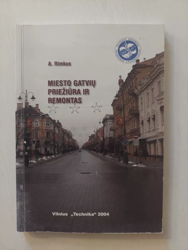 Miesto gatvių priežiūra ir remontas - A. Rimkus, knyga 2