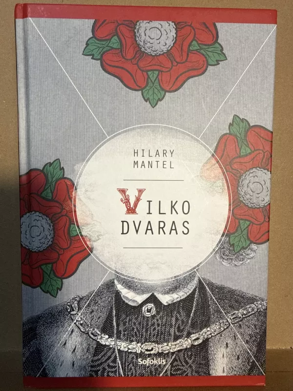 Vilko dvaras - Hilary Mantel, knyga 2