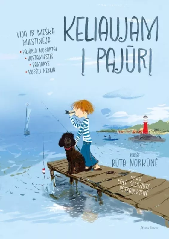 Vija ir meška miestinėja. Keliaujam į Pajūrį. - Rūta Norkūnė, knyga 2