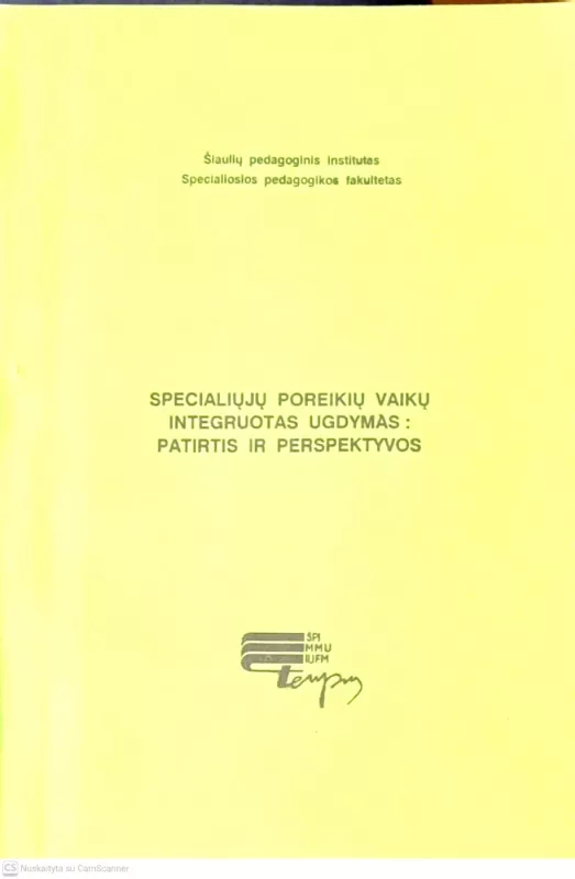 Specialiųjų poreikų vaikų integruotas ugdymas: patirtis ir perspektyvos - Autorių kelektyvas, knyga 2