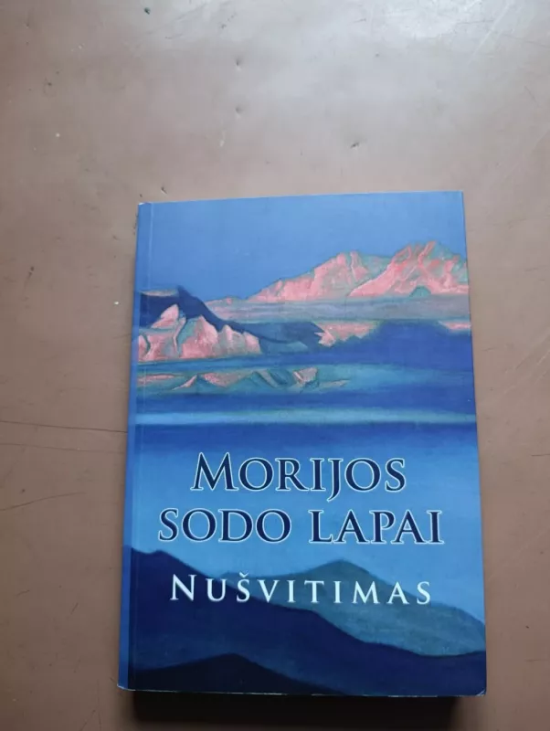 Morijos sodo lapai. Nušvitimas - Agni Joga, knyga 2