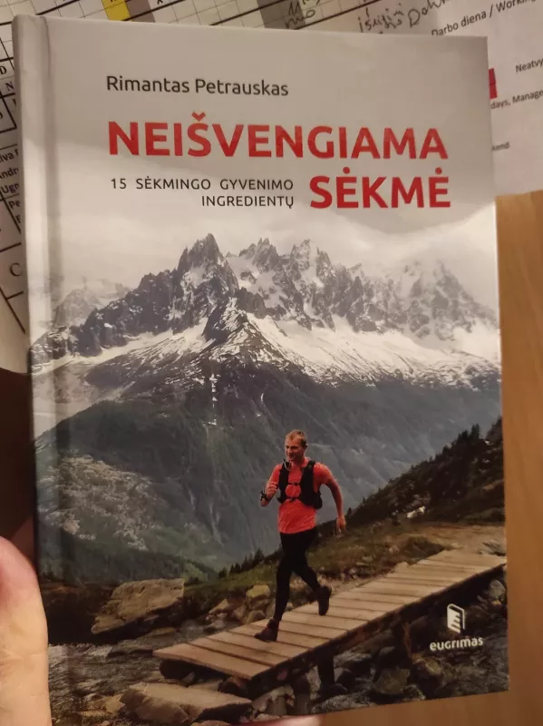 Neišvengiama sėkme. 15 sėkmingo gyvenimo ingredientų - Rimantas Petrauskas, knyga 2