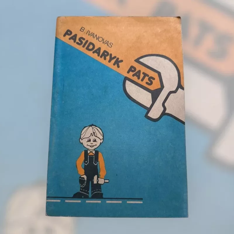 Pasidaryk pats - B.Ivanovas, knyga 2