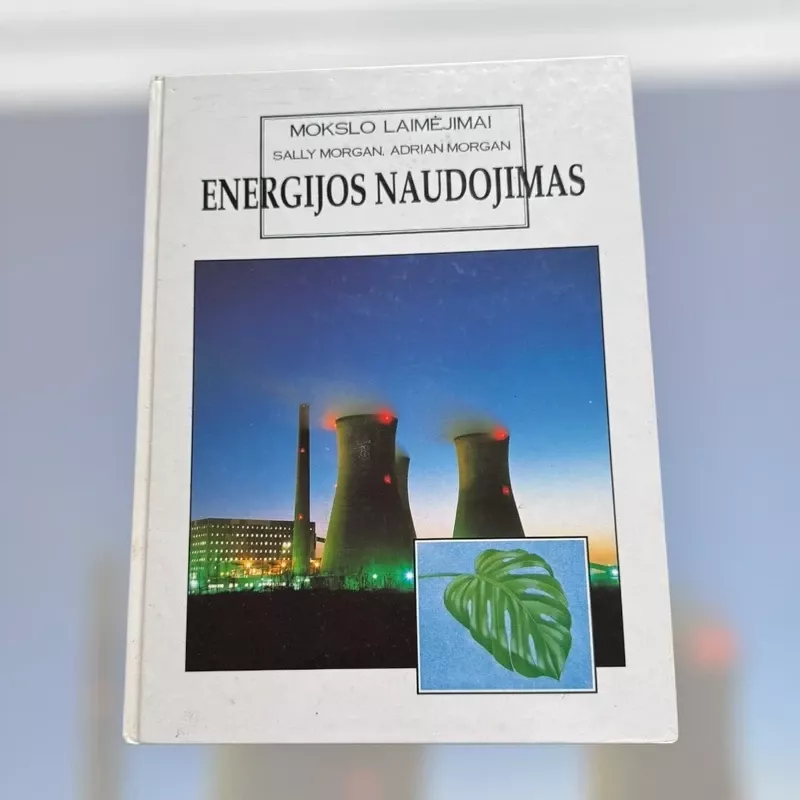Energijos naudojimas - Autorių Kolektyvas, knyga 2