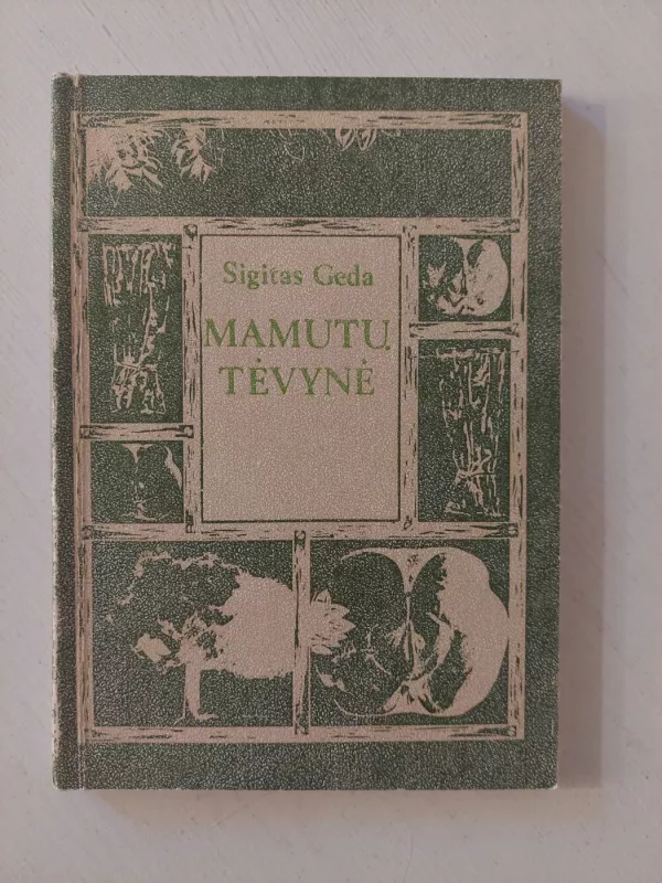 Mamutų tėvynė - Sigitas Geda, knyga 2