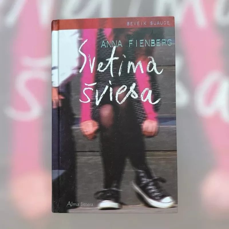 Svetima šviesa - Anna Fienberg, Barbara  Fienberg, knyga 3