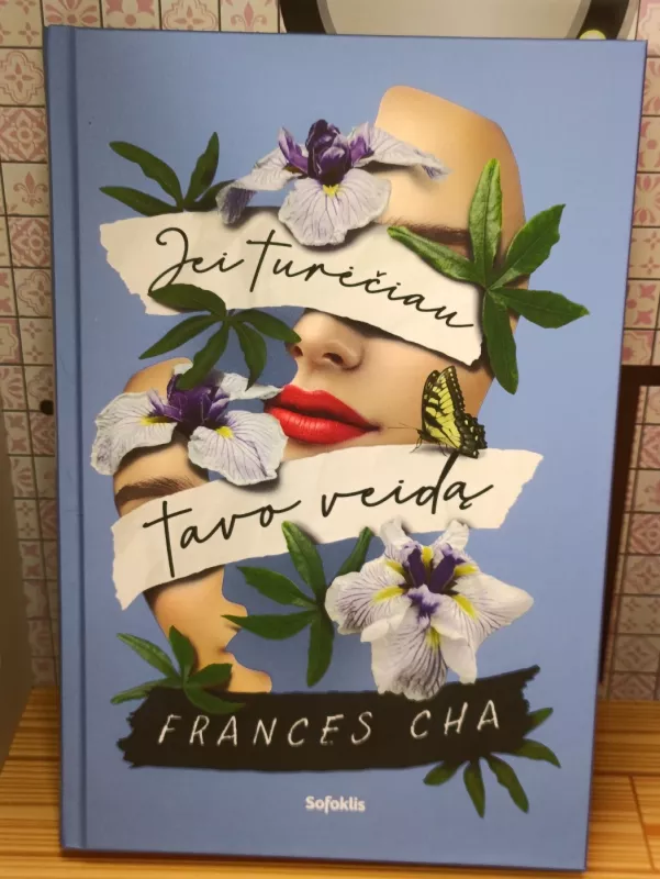 Jei turėčiau Tavo Veidą - Frances Cha, knyga 2