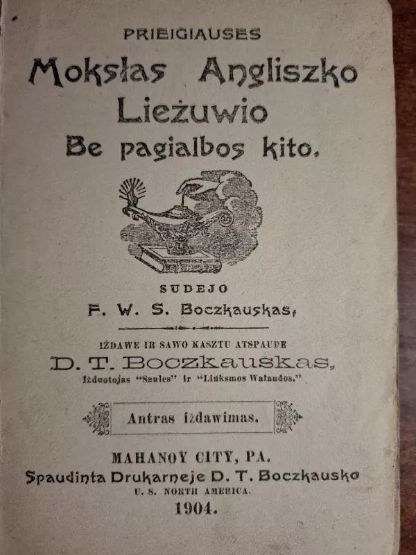 Mokslas Angliszko Liežuwio Be pagialbos kito. - F. W. S. Boczkauskas, knyga 3